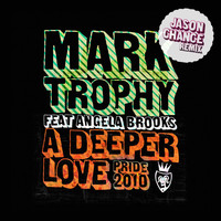 Mark Trophy - A Deeper Love Pride 2010