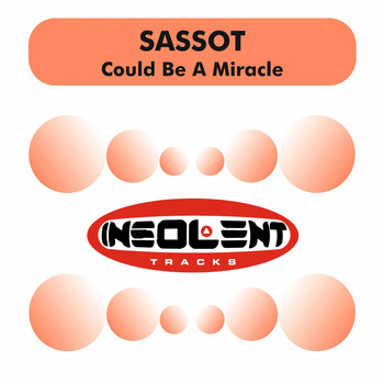 Sassot - Could Be a Miracle