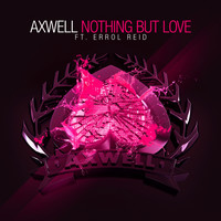 Axwell - Nothing but Love