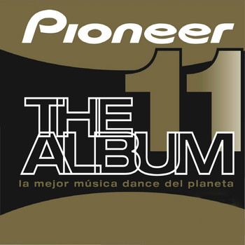 Various Artists - Pioneer the Album, Vol. 11 (Explicit)