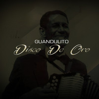 Guandulito - Disco de Oro