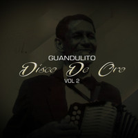 Guandulito - Disco de Oro, Vol. 2