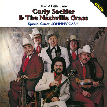 Curly Seckler & Nashville Grass - Take a Little Time