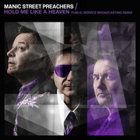 Manic Street Preachers - Hold Me Like a Heaven