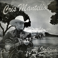 Cris Mantello - 5 Tracks, Vol.5 - All'Italiana