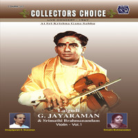 Lalgudi G. Jayaraman - Collectors Choice - Lalgudi G Jayaraman, Vol. 1 (Live)