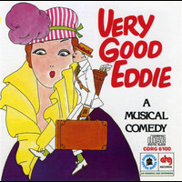 Soundtrack/cast Album - Very Good Eddie - Music By Jerome Kern; Lyrics By Guy Bolton