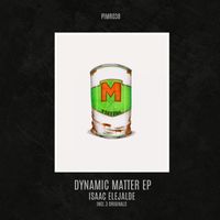 Isaac Elejalde - Dynamic Matter EP