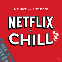 Maurice - Netflix N Chill