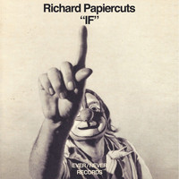 Richard Papiercuts / - “IF"