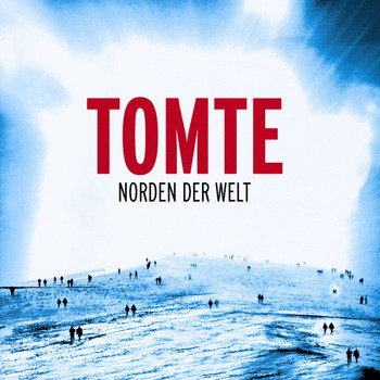 Tomte - Norden der Welt