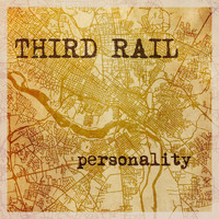 Third Rail - Personality