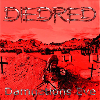 Diedred - Damnation's Eve (Explicit)
