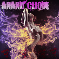 Anand Clique - She'll Get It (Explicit)