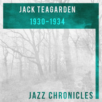 Jack Teagarden And His Orchestra - 1930-1934 (Live)