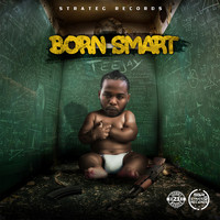 Teejay - Born Smart (Explicit)