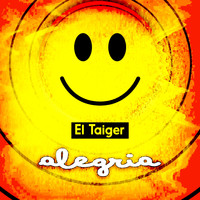El Taiger, DJ Conds - Alegria