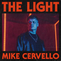 Mike Cervello - The Light