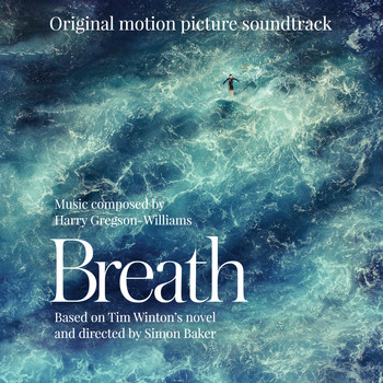 Harry Gregson-Williams - Breath (Original Motion Picture Soundtrack)