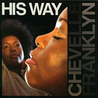 Chevelle Franklyn - His Way
