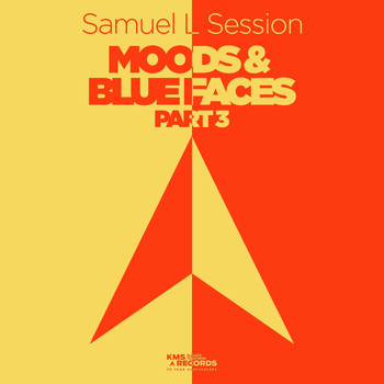Samuel L Session - Moods & Blue Faces, Pt. 3