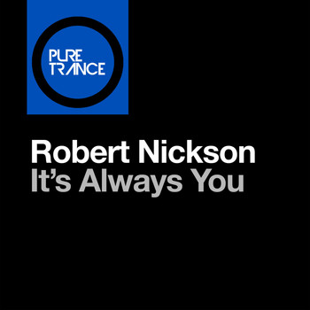 Robert Nickson - It’s Always You