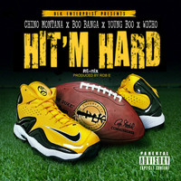 Chino Montana - Hit'm Hard (Remix) (Explicit)