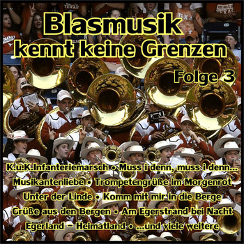 Various Artists - Blasmusik kennt keine Grenzen, Folge 3