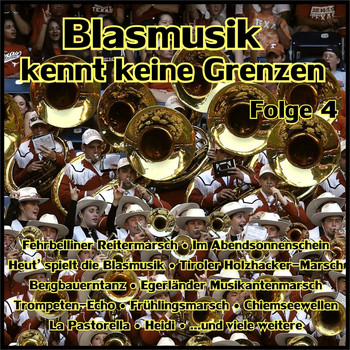 Various Artists - Blasmusik kennt keine Grenzen, Folge 4