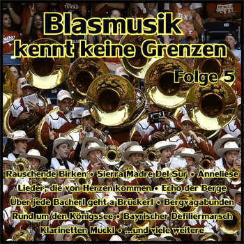 Various Artists - Blasmusik kennt keine Grenzen, Folge 5