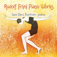 Sara Davis Buechner - Rudolf Friml Piano Works