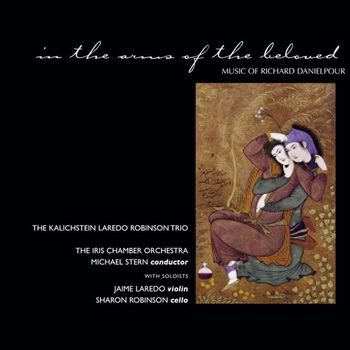 Kalichstein-Laredo-Robinson Trio - In The Arms Of The Beloved
