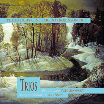 Kalichstein-Laredo-Robinson Trio - Tchaikovsky: Trios