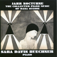 Sara Davis Buechner - Jazz Nocturne: The Collected Piano Music Of Dana Suesse