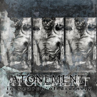 Atonement - In Search of Divinity (Explicit)