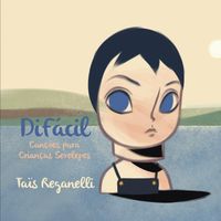 Taïs Reganelli - Difácil: Canções para Crianças Serelepes