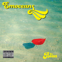 Bliss - Emoceans (Explicit)