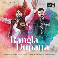 Satti Pabla - Rangla Dupatta (feat. Rav-E Sandhu)