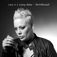 Refurbished - Love Is a Losing Game