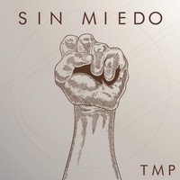 TMP - Sin Miedo