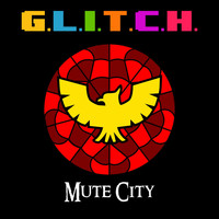 G.L.I.T.C.H. - Mute City