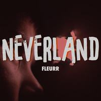 Fleurr - Neverland