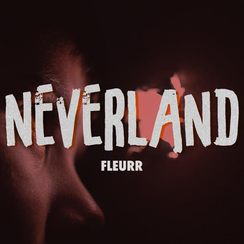 Fleurr - Neverland