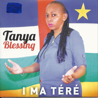 Tanya Blessing - I Ma Tere