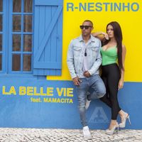 R-Nestinho - La belle vie