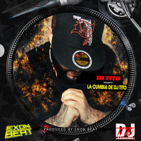 Dj Tito - La Cumbia de DJ Tito