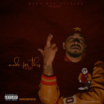 P. Dot - Made for This (Explicit)