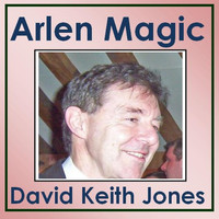 David Keith Jones - Arlen Magic
