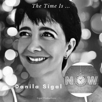Danila Sigal - The Time Is... Now