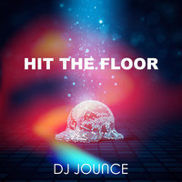 DJ Jounce - Hit the Floor